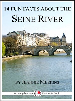 cover image of 14 Fun Facts About the Seine River